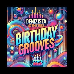Birthday Grooves @The Tree - Το Δένδρο