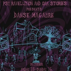 GoesOn @ Danse Macabre - a Psy Ravelution & Oak Stories tale