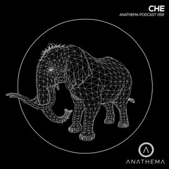 Related tracks: Anathema Podcast 058 - CHE