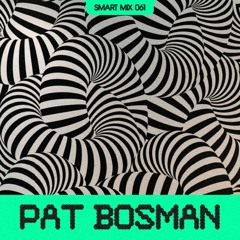 Smart Mix 61: Pat Bosman