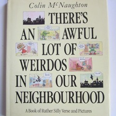 ✔ PDF ❤  FREE There's an awful lot of weirdos in our neighbourhood: A