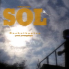 Sol (Prod Young Dogo) *youtube video*