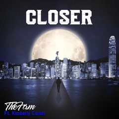 Closer (Freestyle) ft. Kimberly Carter