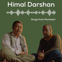 Himal Darshan - Songs from Munsiyari