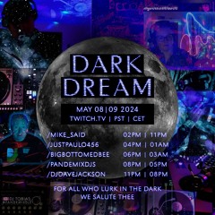 Dark Dream 🌕 2024-05-08