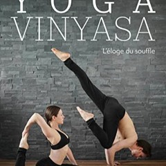 The Book of Vinyasa Flows, Volume 1: Sequences to Inspire Yoga