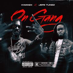 On Gang Ft (Kwan2x)