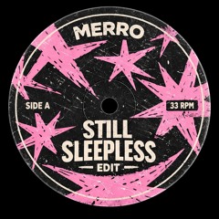 MERRO - STILL SLEEPLESS EDIT