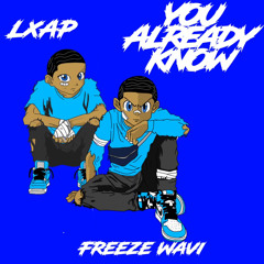 You Already Know (feat. LXAP)