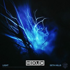 Seth Hills - Light (Hedclem Flip)