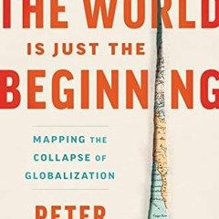 READ EPUB KINDLE PDF EBOOK The End of the World Is Just the Beginning: Mapping the Co