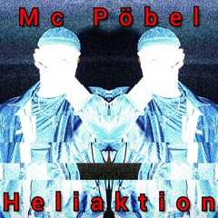 Pöbel Mc: Heliaktion(Hardtekk)