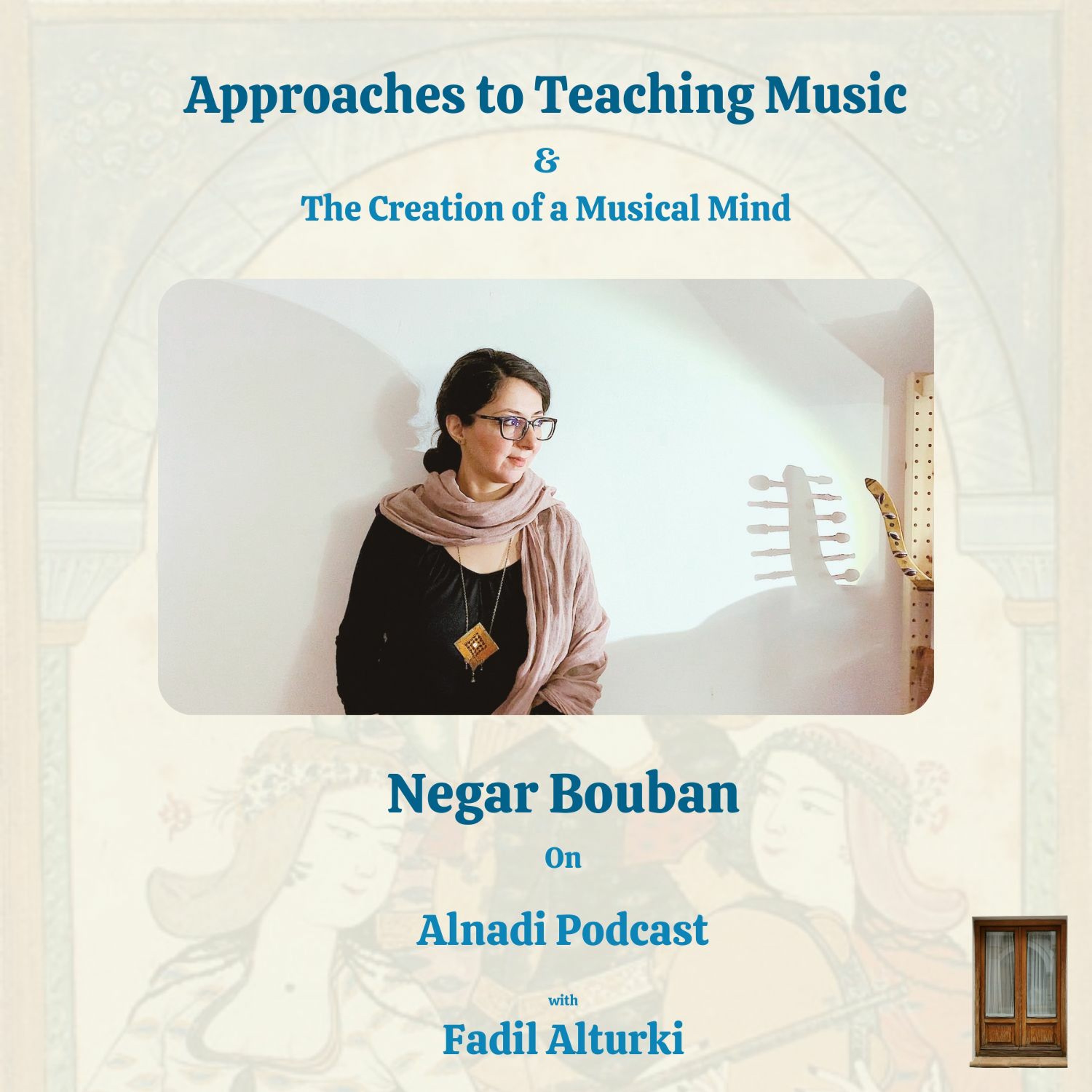 Ep75: Approaches to Music Teaching with Dr. Negar Bouban episode artwork
