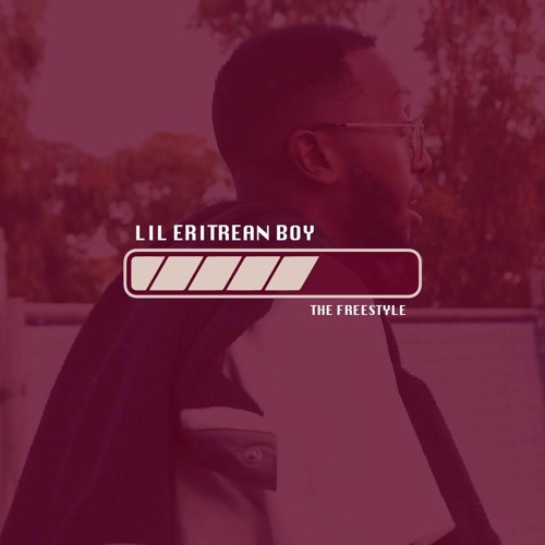 Lil Eritrean Boy Freestyle (Prod. Nikodimos)