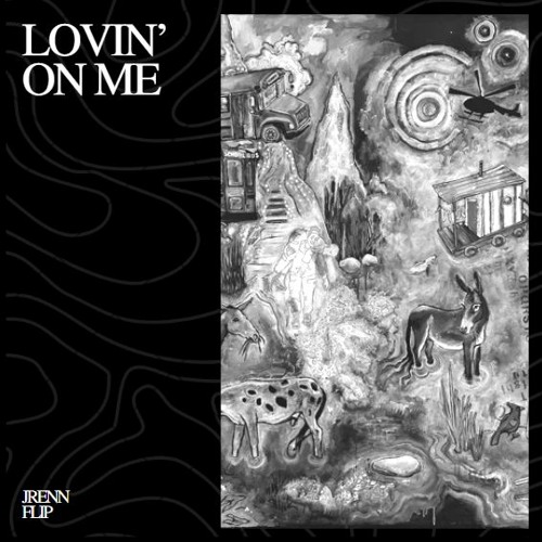 Lovin On Me (JRENN Flip)