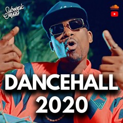 New Dancehall Music Mix 2020 By Subsonic Squad