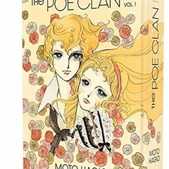 [PDF] ❤️ Read The Poe Clan Vol. 1 by  Moto Hagio &  Rachel Thorn