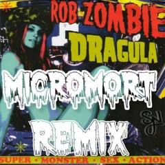 Rob Zombie - Dragula (micromort Remix) [SYNESTHESIA RECORDS]