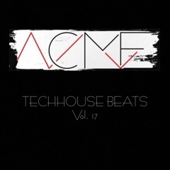 TechHouse Beats Vol. 17