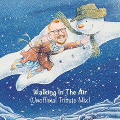 Walking In The Air (Unofficial Tribute mix) FREE DOWNLOAD
