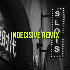 INDECIVISE REMIX - KIDWILD (PROD BY 2CEE)