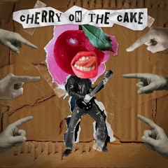 Cherry On The Cake