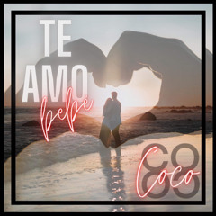 Te amo bebe -Coco