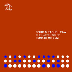 PREMIERE : BOHO & Rachel Raw - The Happening (Mr. Bizz Remix) [Yoshitoshi Recordings]