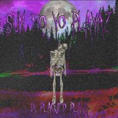 Sum Fo Yo Playaz