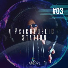 PSYCHEDELIC STATION #03