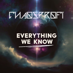 Chaosprofi - Everything we know *FREE DOWNLOAD*