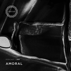 OECUS Podcast 289 // AMORAL
