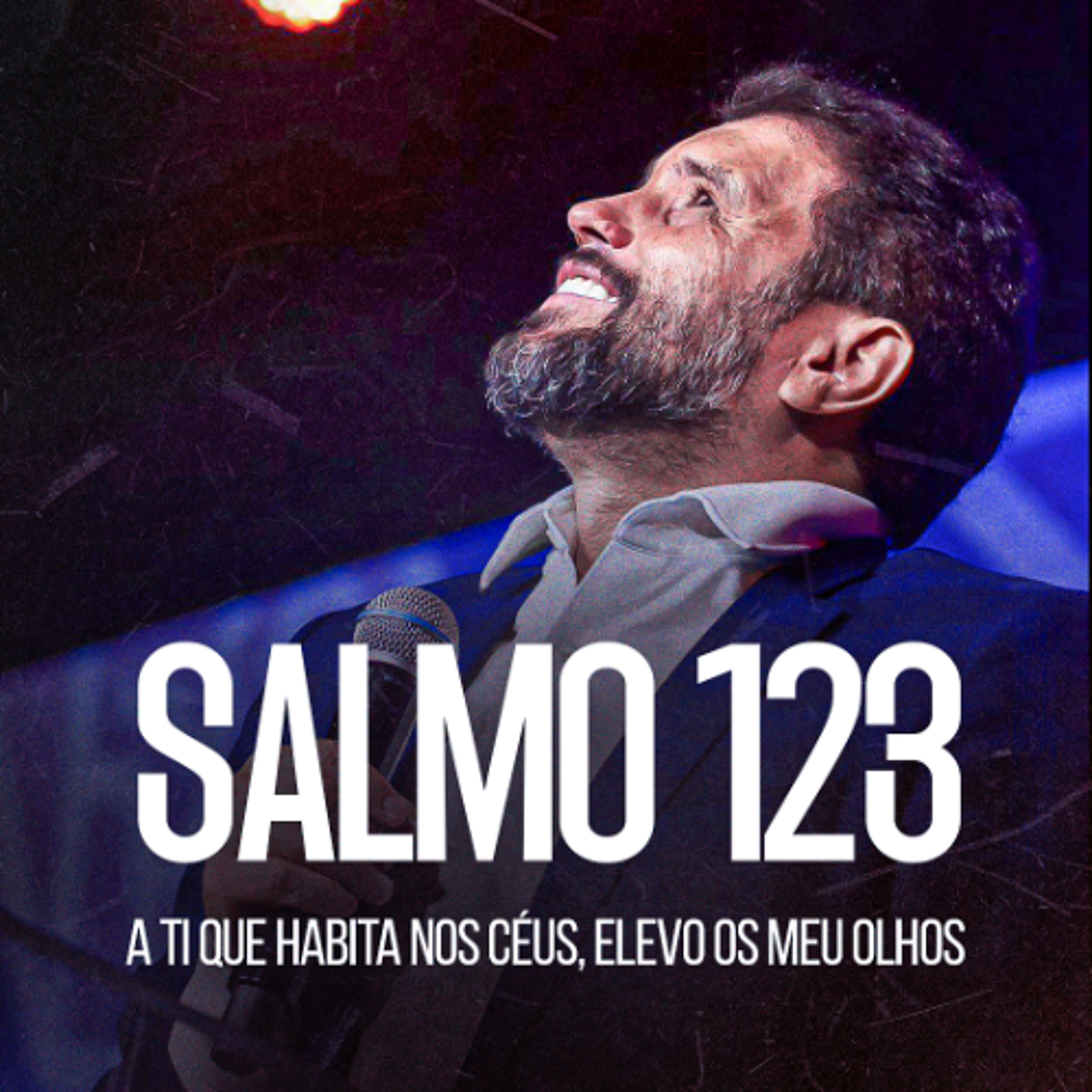 #590 - Salmo 123 - A Ti que habita nos Céus, elevo os meus olhos | JB Carvalho