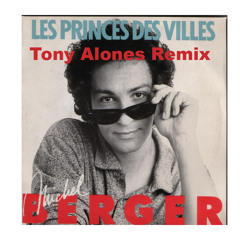 Le Prince Des Villes (Tony Alones Remix)
