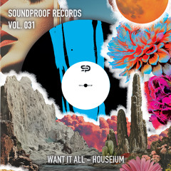 Houseium - Want It All