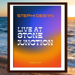Stephi Desyn live at Stone Junction, California @ march 2025