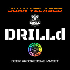 Juan Velasco - DRILLd Deep Progressive Mixset