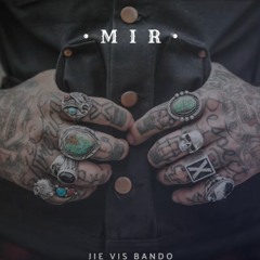 M I R - Jie Vis Bando
