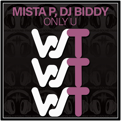 Mista P, Dj Biddy - Only U (Original Mix)