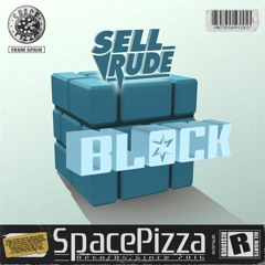 SellRude - Block [Out Now]
