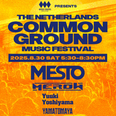 COMMON GROUND MUSIC FESTIVAL 予習mix mixed by Kumaken