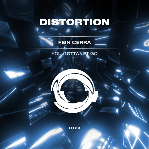 Fein Cerra - You Gotta Let Go - Distortion Records