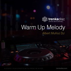Albert Muñoz - Warm Up Melody
