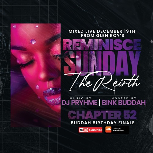 Live From Reminisce Sunday (BINK BUDDAH BDAY BASH)