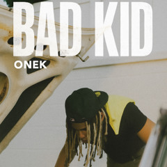 Bad Kid