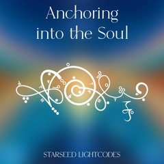 Anchoring into the Soul