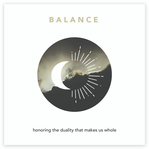 BALANCE ☯ embracing both the darkness and light - (4/30)