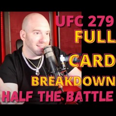 #448 - UFC 279:  Chimaev Vs Diaz  | Bets, Picks, Predictions  | HALF THE BATTLE