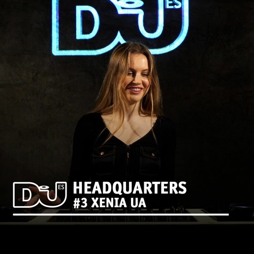Xenia UA @ DJ Mag ES HeadQuarters #3