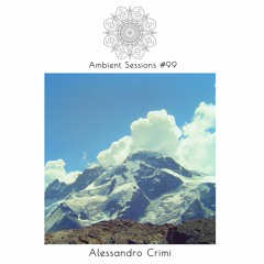 Ambient Sessions # 99 - Alessandro Crimi